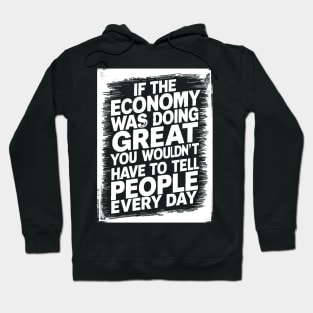 Quotes About the Economy Hoodie